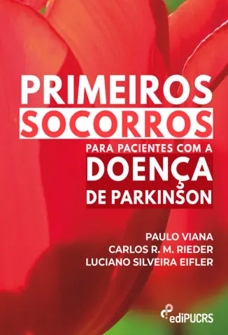 Primeiros Socorros para Pacientes com a Doença de Parkinson - Paulo Viana