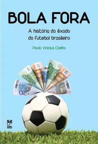 Bola Fora  -  Paulo Vinicius Coelho