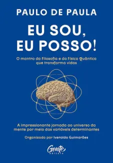 Eu sou, eu posso! - Paulo de Paula