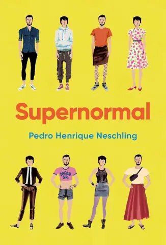 Supernormal - Pedro Henrique Neschling