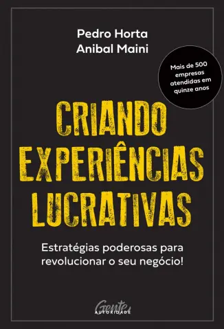 Criando Experiências Lucrativas - Pedro Horta