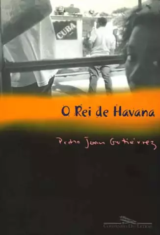 O Rei de Havana  -  Pedro Juan Gutiérrez