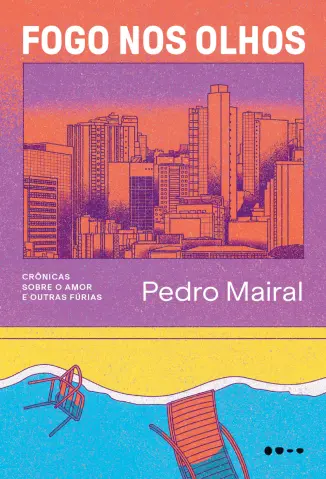 Fogo nos Olhos - Pedro Mairal