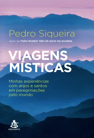 Viagens místicas - Pedro Siqueira