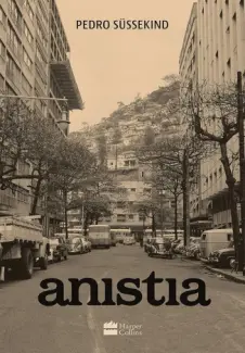Anistia - Pedro Süssekind
