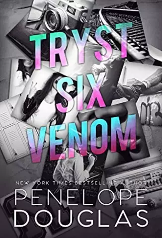 Tryst Six Venom  -  Penelope Douglas