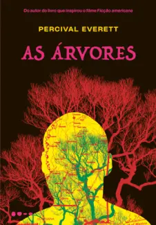 As Árvores -  Percival Everett