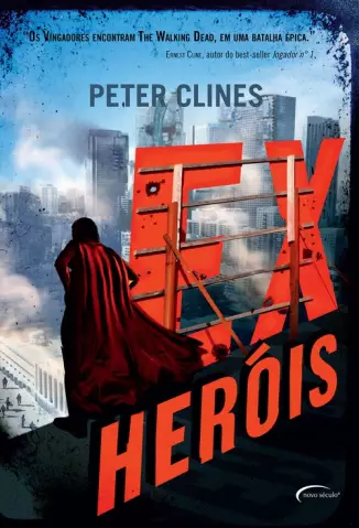 Ex-Heróis  -  Ex-Heróis  - Vol.  01  -  Peter Clines