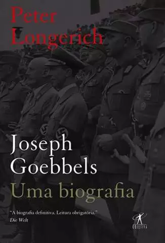 Joseph Goebbels  -  uma Biografia  -  Peter Longerich