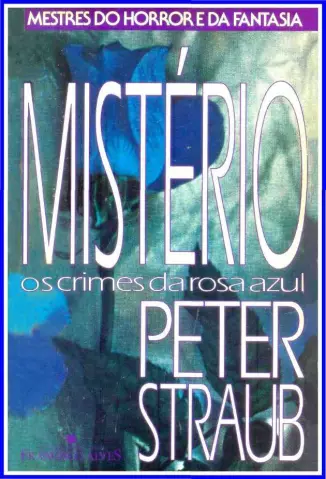Os Crimes da Rosa Azul  -  Peter Straub