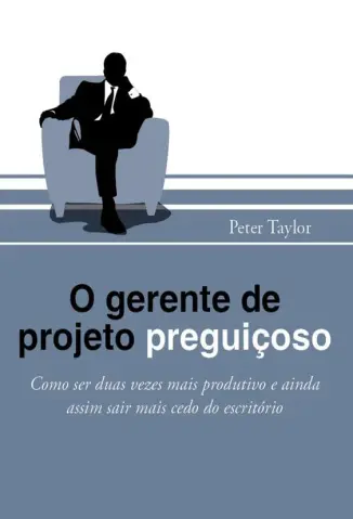 O Gerente de Projeto Preguicoso - Peter Taylor