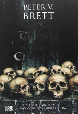 O Trono dos Crânios - Peter V. Brett