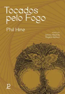 Tocados pelo fogo - Phil Hine
