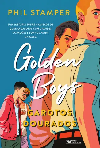 Golden Boys: Garotos Dourados - Phil Stamper