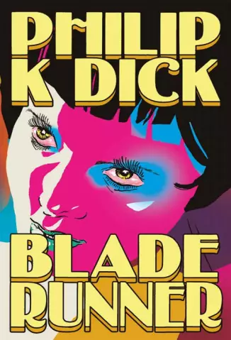 Blade Runner  -  Philip K. Dick