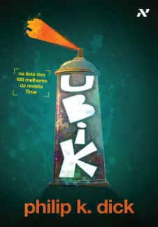 Ubik  -  Philip K. Dick