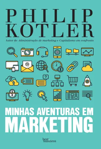 Minhas  Aventuras  em  Marketing - Philip Kotler