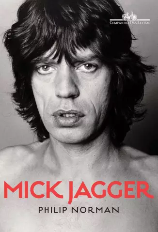 Mick Jagger  -  Philip Norman