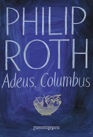 Adeus, Columbus  -  Philip Roth