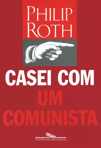 Casei com um Comunista  -  Philip Roth
