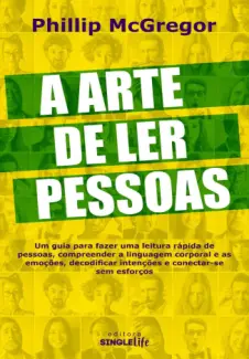 A Arte De Ler Pessoas - Phillip McGregor