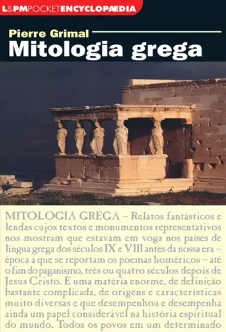 Mitologia Grega  -  Pierre Grimal