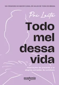 Todo mel Dessa vida - Priscilla Leite