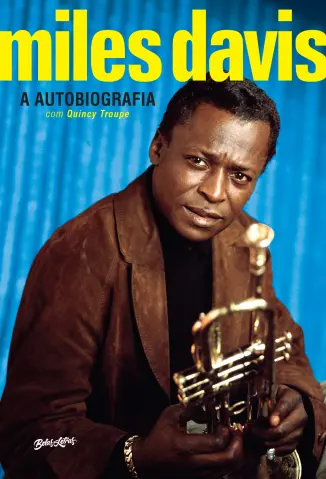 Miles Davis: A Autobiografia - Quincy Troupe