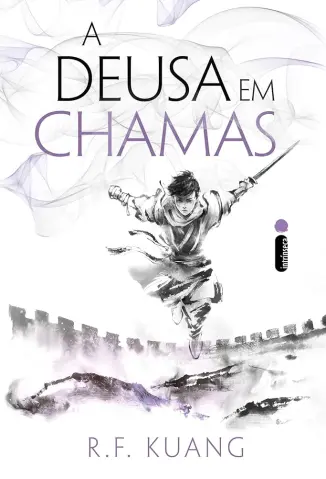 A Deusa em Chamas - A Guerra da Papoula Vol. 3 - R. F. Kuang