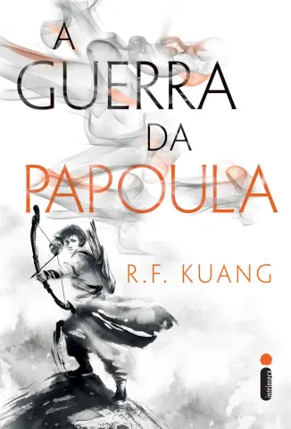 A Guerra da Papoula - R. F. Kuang