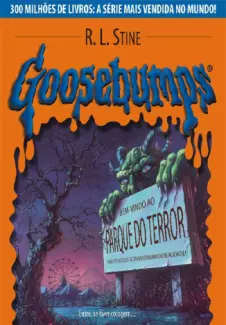 Um dia no parque do terror  -  Goosebumps  - Vol.  6  -  R. L Stine