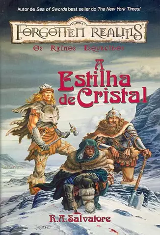 A Estilha de Cristal  -   Reinos Esquecidos   Trilogia Vale do Vento Gélido   - Vol.  1 -  R. A. Salvatore