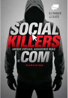 Social Killers: Amigos Virtuais, Assassinos Reais - RJ Parker