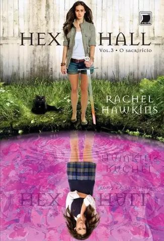 O Sacrifício  -  Hex Hall  - Vol.  03  -  Rachel Hawkins