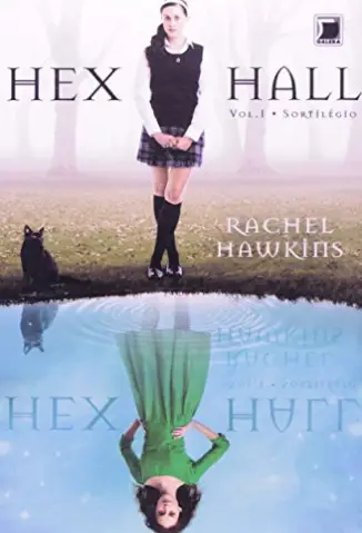 Sortilégio  -  Hex Hall  - Vol.  01  -  Rachel Hawkins