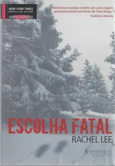 Escolha Fatal - Rachel Lee