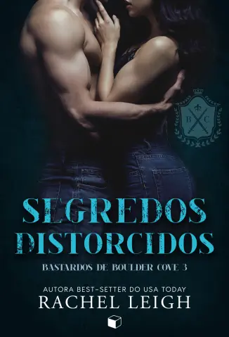 Segredos Distorcidos - Rachel Leigh
