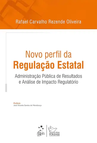 Novo Perfil Da Regulação Estatal - Rafael Carvalho Rezende Oliveira
