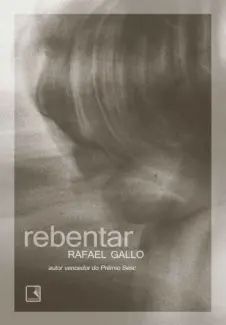 Rebentar - Rafael Gallo