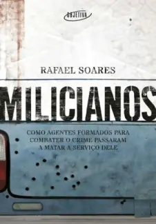 Milicianos - Rafael Soares