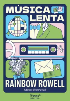 Música Lenta - Rainbow Rowell