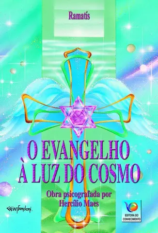 O Evangelho A luz do Cosmo - Ramatis