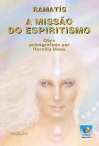 Missao do Espiritismo - Ramatis