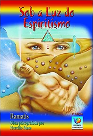 Sob a luz do Espiritismo - Ramatis
