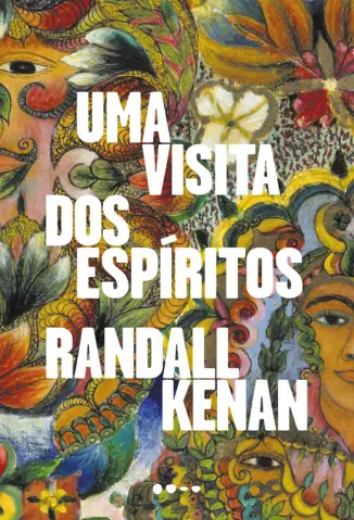 Uma Visita dos Espíritos - Randall Kenan