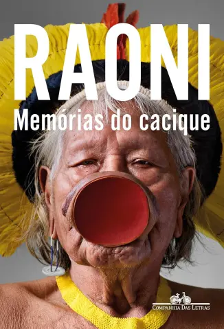 Memórias do Cacique - Raoni Mẽtyktire