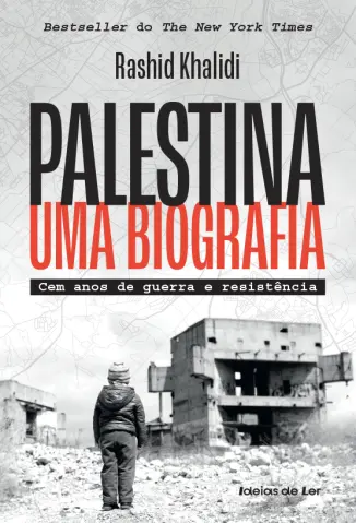 Palestina – Uma Biografia - Rashid Khalidi