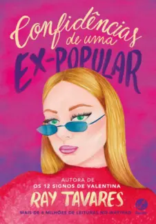 Confidencias de uma Ex-popular - Ray Tavares