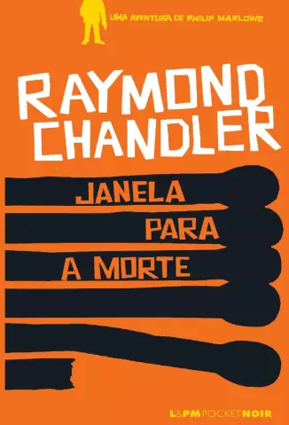 Janela Para a Morte  -  Raymond Chandler