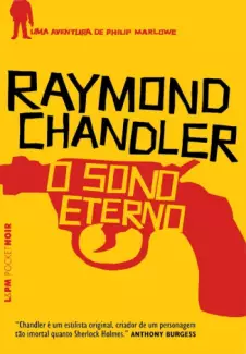 O Sono Eterno  -  Philip Marlowe  -  Raymond Chandler